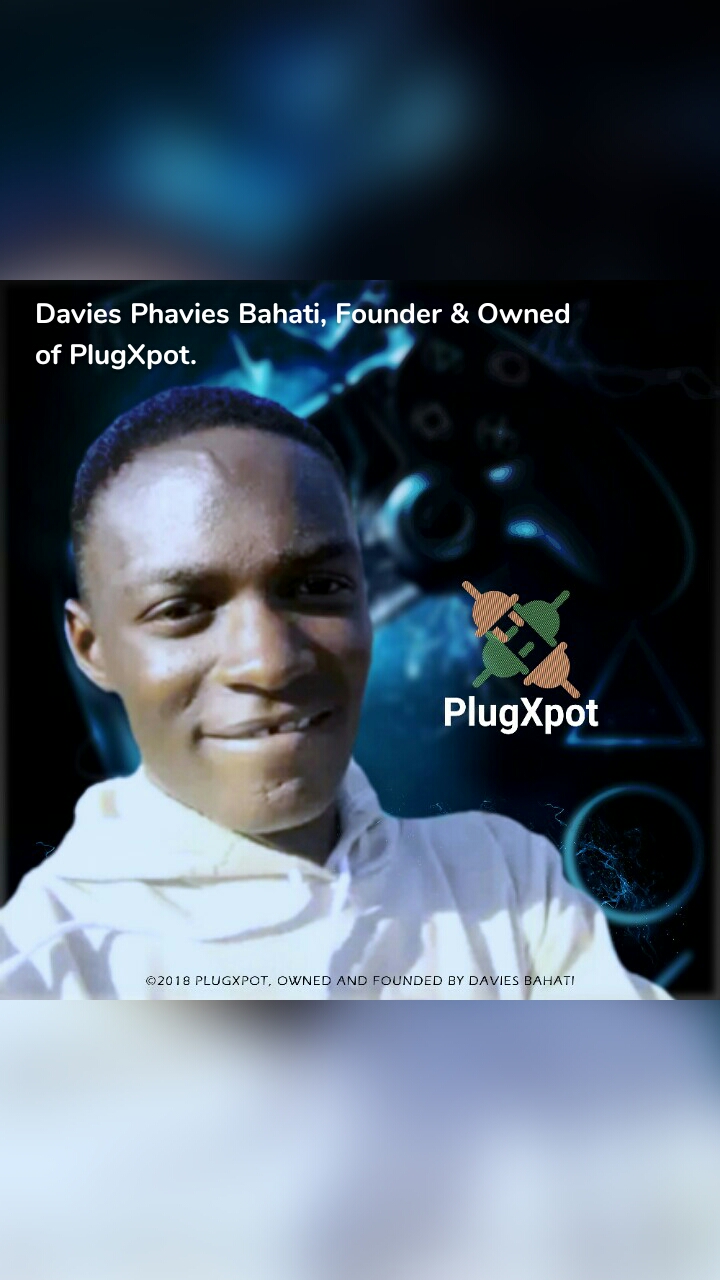Davies Phavies Bahati, Founder & Owned of PlugXpot.